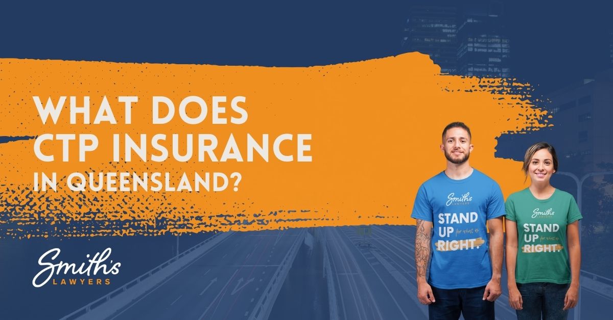 What does CTP Insurance Cover in Queensland?